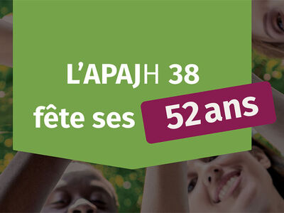 L'APAJH 38 fête ses 52 ans : inscriptions